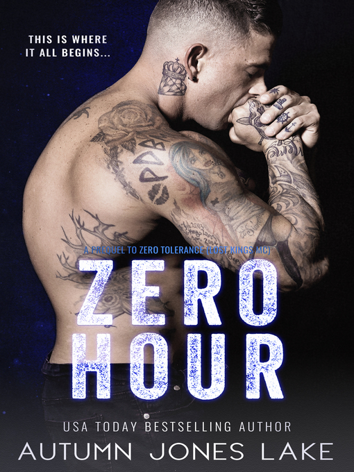 Title details for Zero Hour (A Prequel to Zero Tolerance) by Autumn Jones Lake - Available